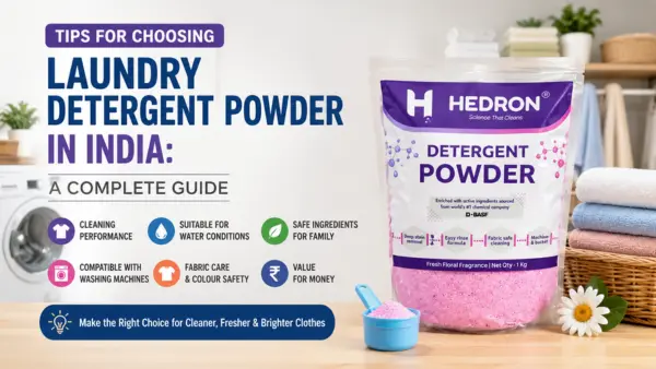 Tips for Choosing Laundry Detergent Powder in India: A Complete Guide